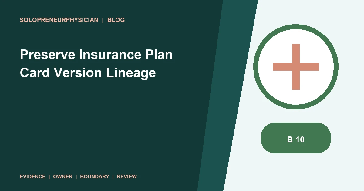 Preserve Insurance Plan Card Version Lineage: payer administration illustration