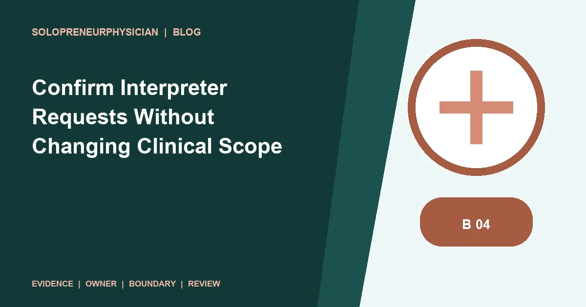 Confirm Interpreter Requests Without Changing Clinical Scope: scheduling illustration