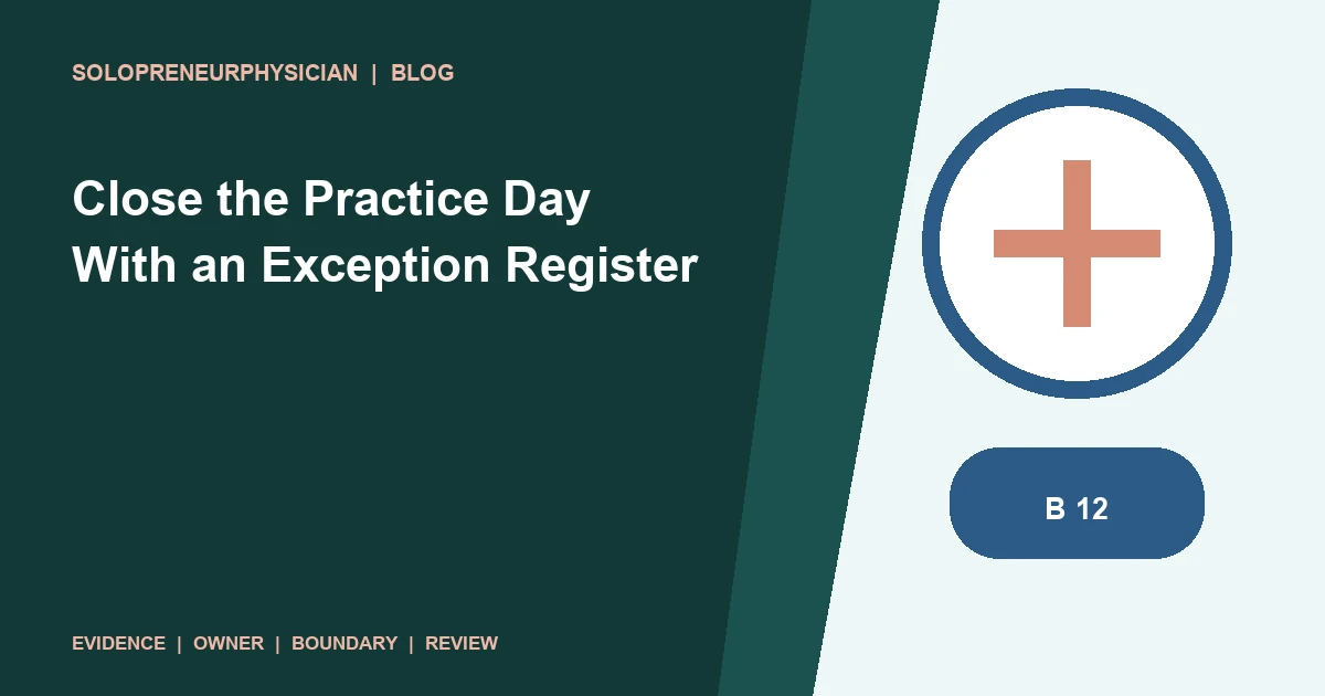 Close the Practice Day With an Exception Register: practice operations illustration