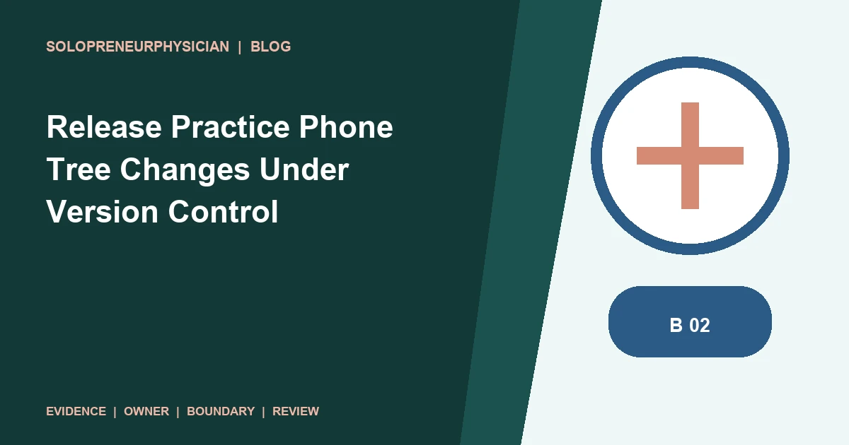 Release Practice Phone Tree Changes Under Version Control: practice operations illustration